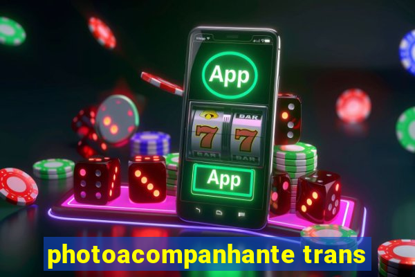 photoacompanhante trans